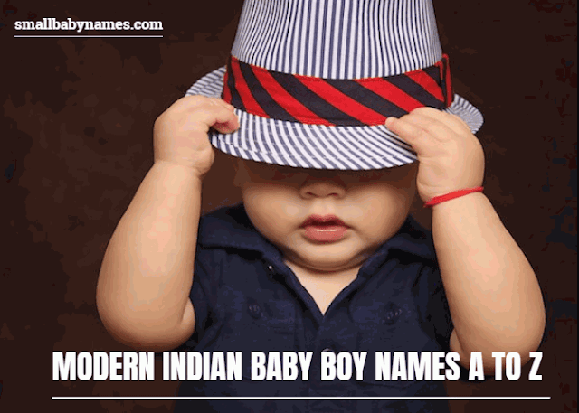 Modern Indian baby boy names